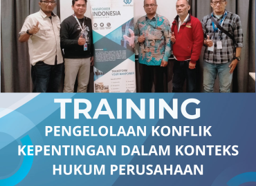 TRAINING PENGELOLAAN KONFLIK KEPENTINGAN DALAM KONTEKS HUKUM PERUSAHAAN