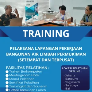 TRAINING PELAKSANA LAPANGAN PEKERJAAN BANGUNAN AIR LIMBAH PERMUKIMAN (SETEMPAT DAN TERPUSAT)